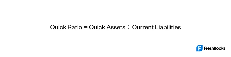 Quick Ratio Formula